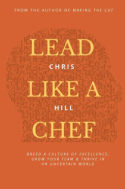 Lead Like a Chef by Chris Hill